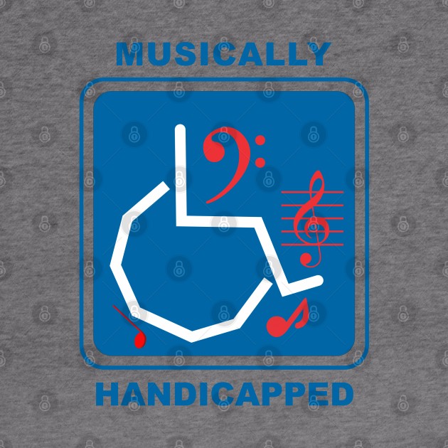 Musically Handicapped by Cavalrysword